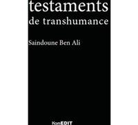 Testaments de transhumance Saindoune Ben Ali (Auteur)