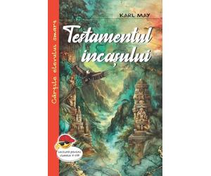 Testamentul incasului - Karl May, Cartile elevului smart, Editie in limba romana