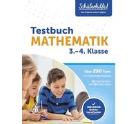 Testbuch Mathematik 3./4. Klasse I Schülerhilfe: Über 250 Tests in 3 Schwierigkeitsdraden