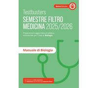 Testbusters. Manuale di biologia. Semestre filtro 2025/2026. Nuova ediz. Con Contenuto digitale per accesso online