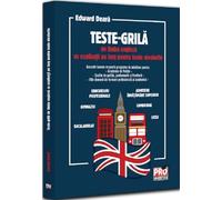 Teste-grila de limba engleza cu explicatii pe larg pentru toate nivelurile - Edward Deara