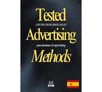 Tested Advertising Methods: Los trucos de John Caples para dominar el copywriting