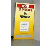 Tester et enrichir sa mémoire