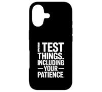 Testeur Amusant « I Test Things Including Your Patience » Coque pour iPhone 17