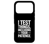 Testeur Amusant « I Test Things Including Your Patience » Coque pour iPhone 17 Pro