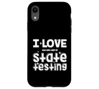 Testez Teacher Students I Love The Last Day of State Testing Coque pour iPhone XR