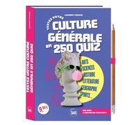 Testez votre culture générale en 250 quiz - Laurent Loiseau - Editions 365 - relié - Livre-jeu