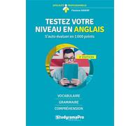 Testez votre niveau en anglais: S'auto-évaluer en 1000 points