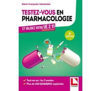 Testez-vous en pharmacologie Et validez votre U.E 2.11 - Marie-Françoise Teknetzian - Lamarre - broché - Scolaire / Universitaire
