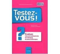 Testez vous evaluez vos connaissances en clinique et soins infirmiers - Jeannine Druot - Lamarre - broché - Scolaire / Universitaire