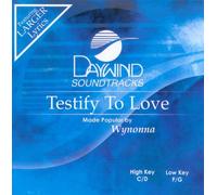 Testify To Love