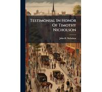 Testimonial In Honor Of Timothy Nicholson