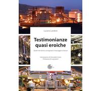 Testimonianze quasi eroiche. Quelli che hanno consegnato il messaggio a Garcia