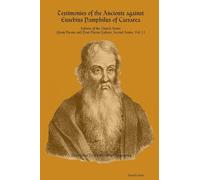 Testimonies of the Ancients against Eusebius Pamphilus of Caesarea