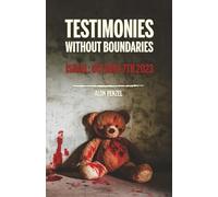 Testimonies Without Boundaries: Israel: October 7th 2023