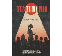 TESTIMONIO: HABLA, Y NO CALLES