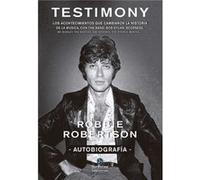Testimony. Autobiografía - [Livre en VO] Robertson, Robbie (Auteur)