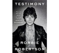 Testimony by Robbie Robertson Paperback Book Inconnu (Auteur)
