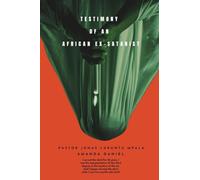 TESTIMONY OF AN African EX-SATANIST - Pastor JONAS LUKUNTU MPALA