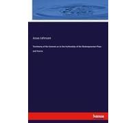 Testimony Of The Sonnets As To The Authorship Of The Shakespearean Plays And Poems