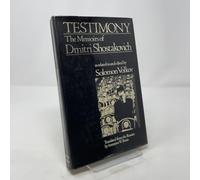 Testimony: The Memoirs of Dmitri Shostakovich