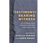 TestimonyBearing Witness Unknown (Auteur)