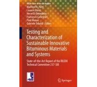 Testing And Characterization Of Sustainable Innovative Bituminous Materials And Systems
