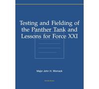 Testing and Fielding of the Panther Tank and Lessons for Force XXI