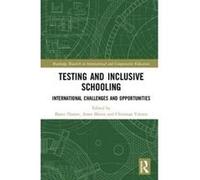 Testing and Inclusive Schooling: International Challenges and Opportunities (Routledge Research in International and Comparative Education) - [Version Originale] Inconnu (Auteur)