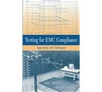 Testing for EMC Compliance: Approaches and Techniques Montrose, Mark I., Nakauchi, Edward M. (Auteur)