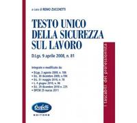Testo unico della sicurezza sul lavoro. D.Lgs. 9 aprile 2008, n.81