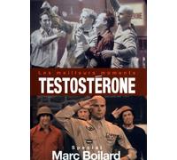 Testosterone Les meilleurs moments Special Marc Boilard