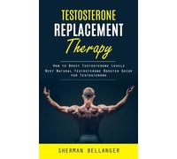 Testosterone Replacement Therapy