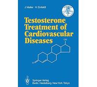 Testosterone Treatment Of Cardiovascular Diseases