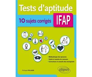 Tests d’aptitudes AS/AP - 10 sujets corrigés - Philippe Poujade - Ellipses - broché - Scolaire / Universitaire