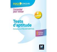 Tests D'aptitude Concours Ifsi/Ap/Ortho - Pass'concours 4e Édition
