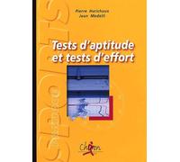 Tests d'aptitude et tests d'effort. L'évaluation scientifique de l'aptitude physique
