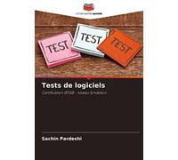 Tests de logiciels: Certification ISTQB - niveau fondation