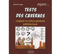 Tests des cavernes - Gérard Frugier - Ellipses - broché - Etude