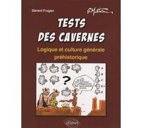 Tests des cavernes: Logique et culture générale préhistorique