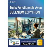 Tests Fonctionnels Avec SELENIUM Et PYTHON: édition 2024