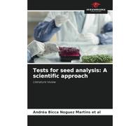 Tests for seed analysis: A scientific approach: Literature review