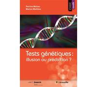 Tests génétiques : illusion ou prédiction? - Perrine Malzac - Le Muscadier - broché - Essai