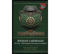 Tests Prevención de Riesgos Laborales (Tema 3) - Guardia Civil Escala Básica: 10 Tests • 200 Preguntas Tipo Test • Solucionario Completo con Texto Literal Oficial