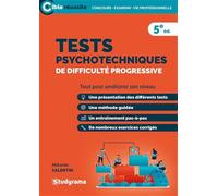 Tests psychotechniques de difficulté progressive: Tout pour améliorer son niveau