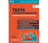 Tests psychotechniques de difficulté progressive Tout pour améliorer son niveau - Mélanie Valentin - Studyrama Eds - broché - Scolaire / Universitaire