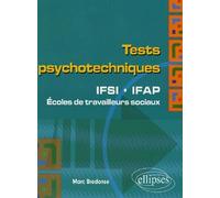 Tests psychotechniques. IFSI-IFAP. Écoles de travailleurs sociaux - Marc Bredonse - Ellipses - broché - Scolaire / Universitaire
