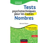 Tests psychotechniques pour les cadres - 2e éd. - Nombres