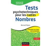Tests psychotechniques pour les cadres - 2e éd. - Nombres - Bernard Myers - Dunod - broché - Guide