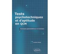 Tests psychotechniques Tests d'aptitude en QCM: Concours paramédicaux et sociaux